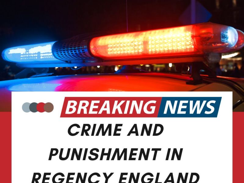 Crime and punishment in Regency England