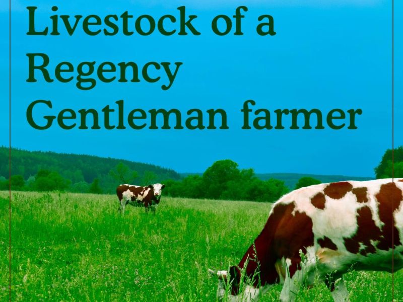 Livestock of a Regency Gentleman Farmer