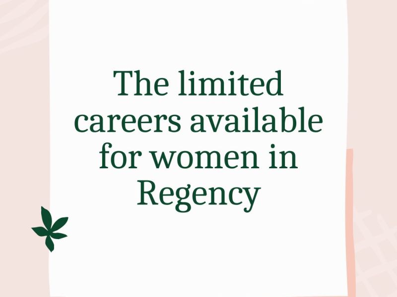 The limited career options for women in Regency