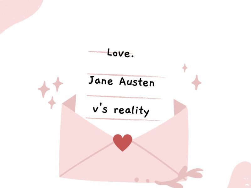 Love. Jane Austen v’s reality