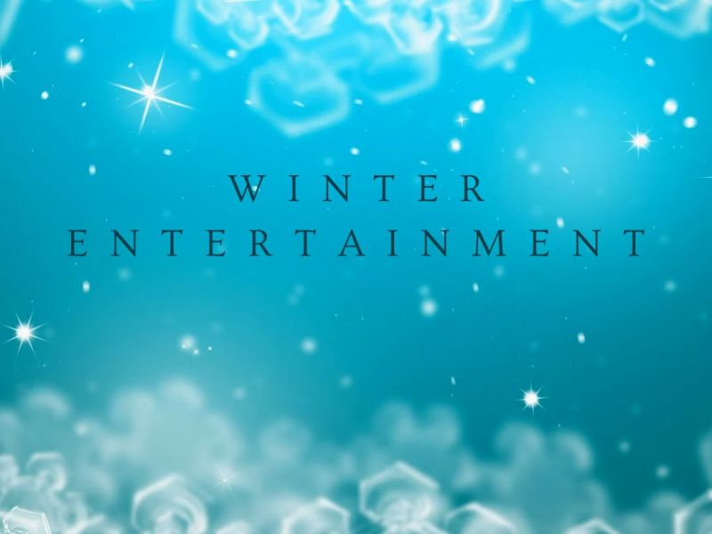 Winter entertainment – if you didn’t go to London